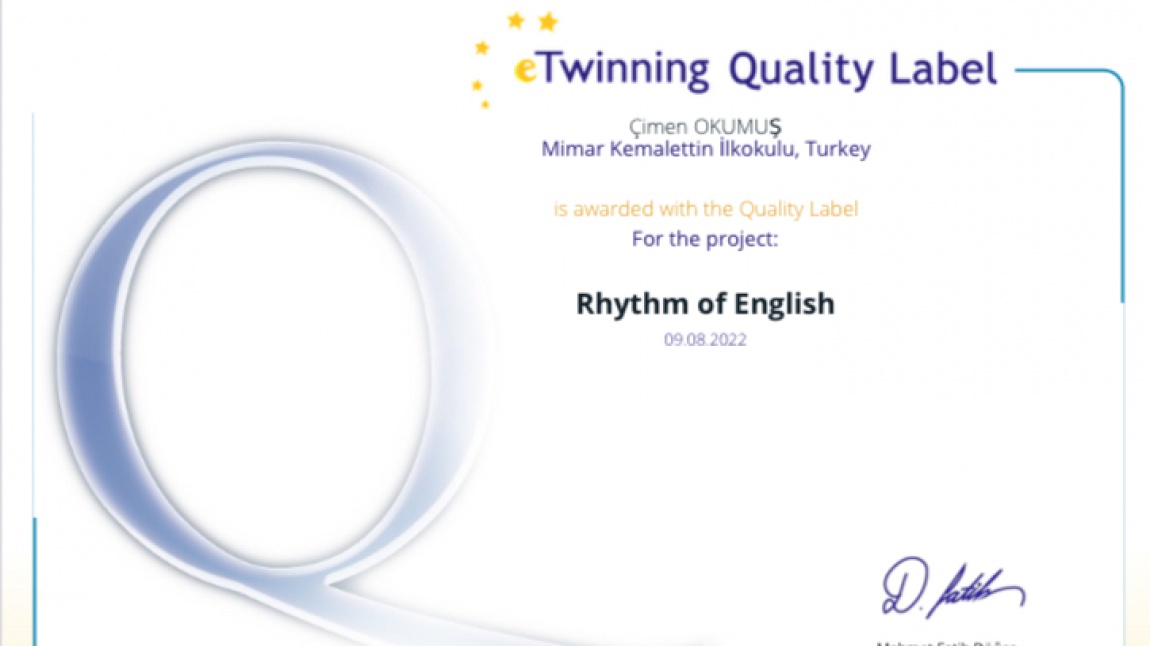 İngilizce Öğretmenimiz Çimen Okumuş 'Rhythm of English' eTwinning projesiyle Kalite Etiketi ile ödüllendirilmiştir. 