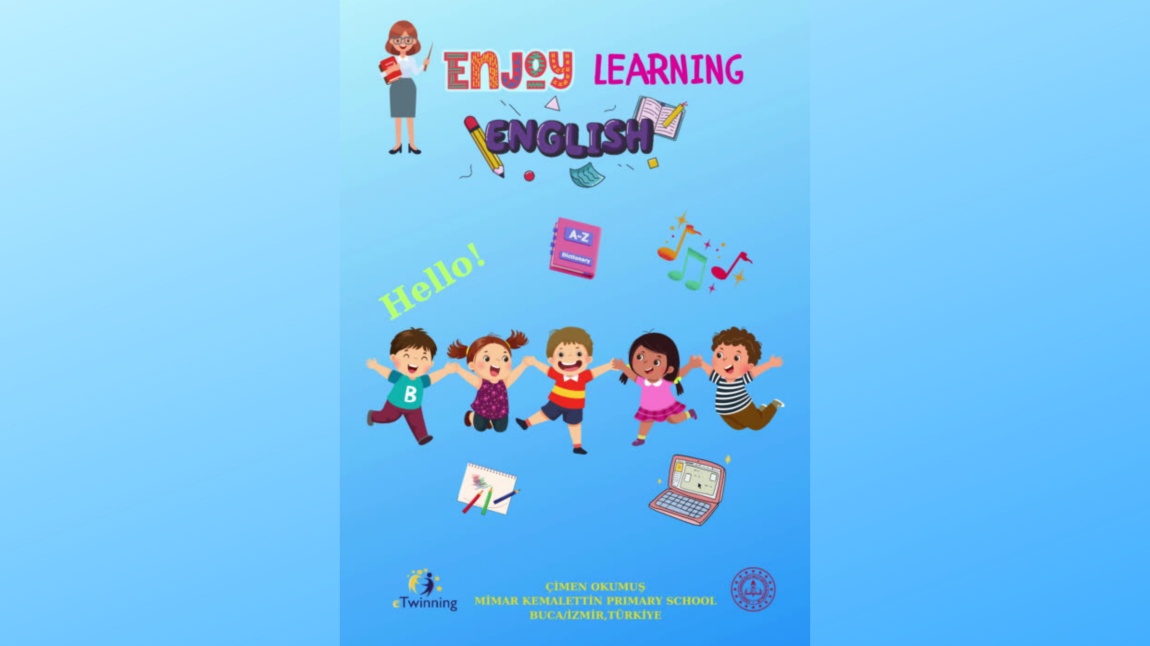  'ENJOY LEARNING ENGLISH' BİR ETWINNING PROJESİ 